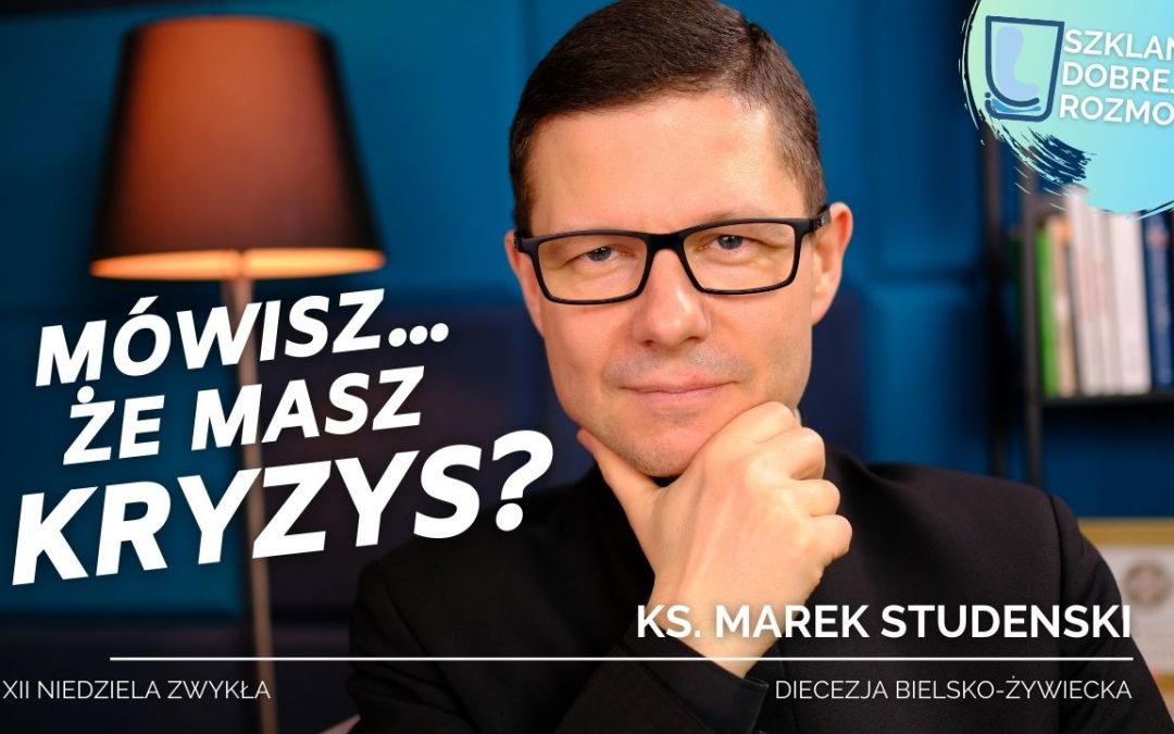 Więc mówisz… że masz kryzys? #S2E30