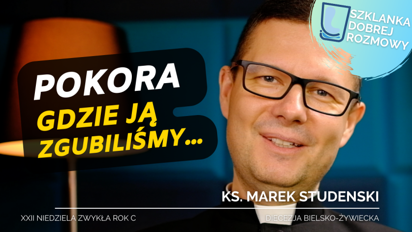 22 Niedziela Zwykła rok C ks. Marek Studenski
