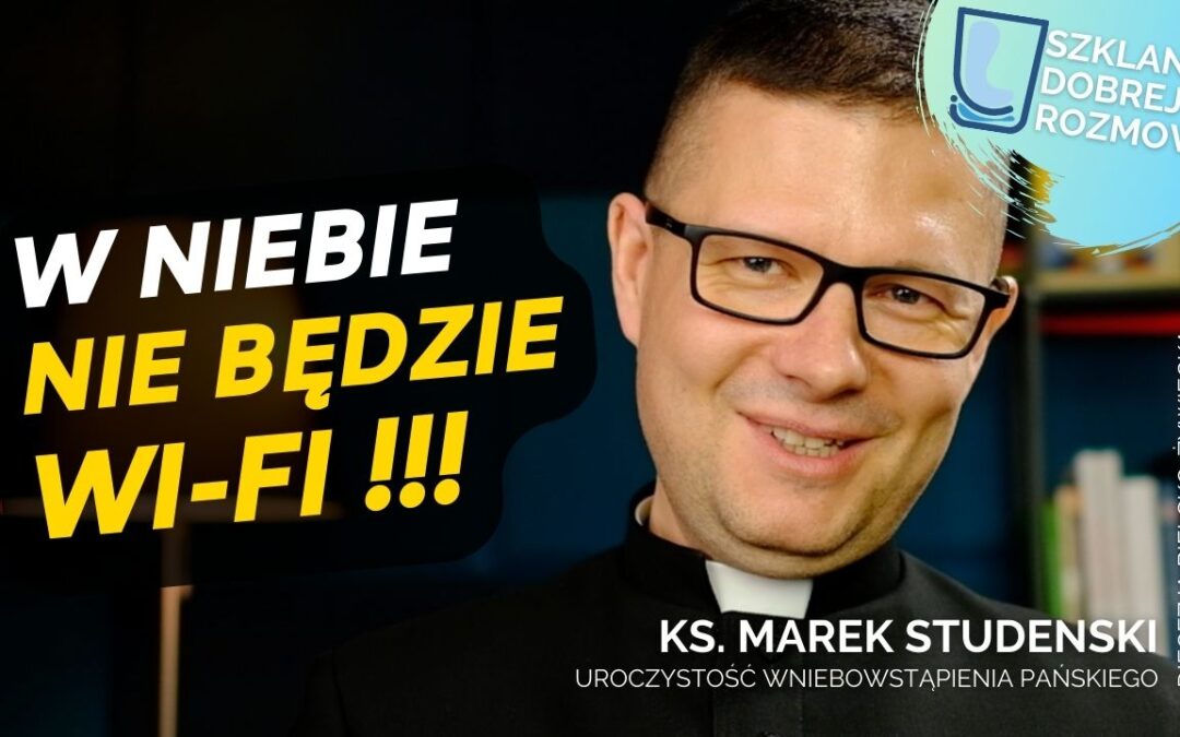 Wniebowstąpienie Pańskie rok A