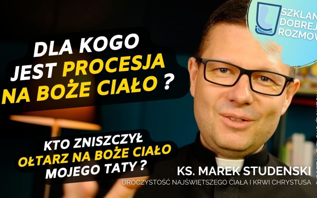 Boże Ciało 2023 rok A