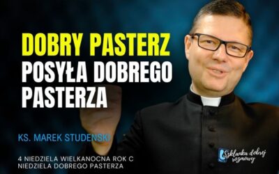 4 Niedziela Wielkanocna rok C