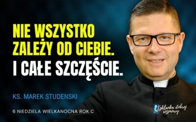 6 Niedziela Wielkanocna rok C