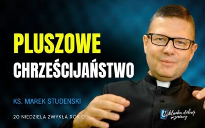 20 Niedziela Zwykła rok C