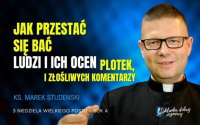3 Niedziela Wielkiego Postu rok A