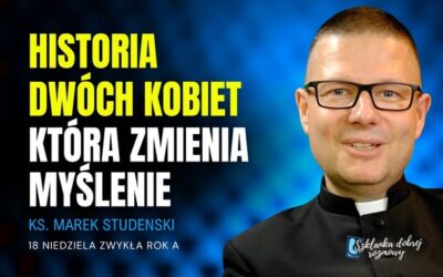 18 Niedziela Zwykła rok A
